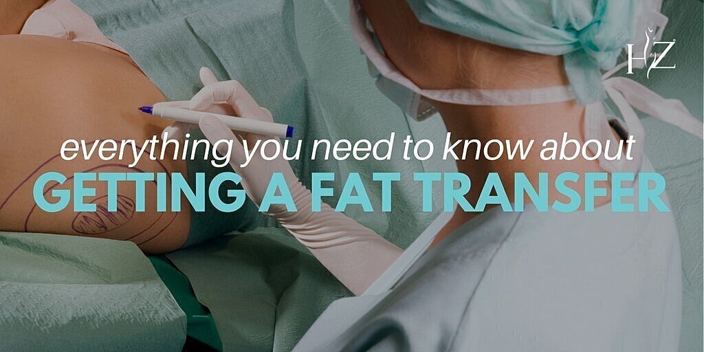 Everything You Need To Know About Getting A Fat Transfer
