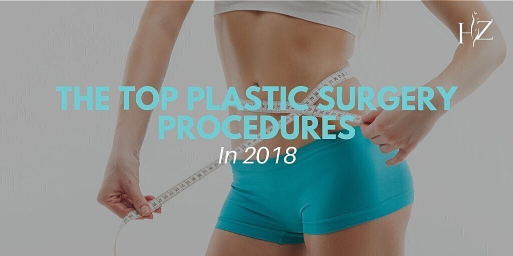 The Top Plastic Surgery Procedures In 2018